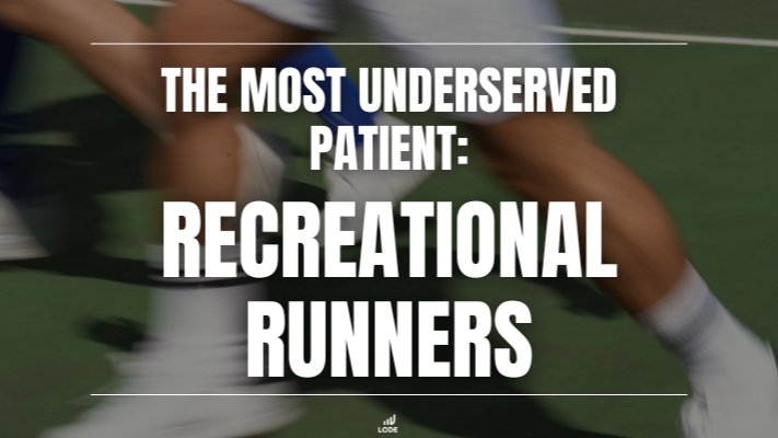 Why Recreational Runners Are Your Most Underserved Patient Group